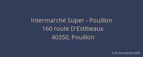 Intermarch&eacute; Super - Pouillon