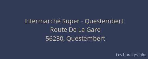 Intermarch&eacute; Super - Questembert