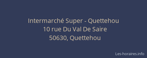 Intermarch&eacute; Super - Quettehou