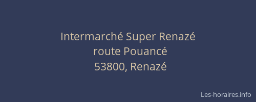 Intermarch&eacute; Super Renaz&eacute;