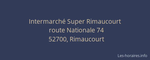 Intermarch&eacute; Super Rimaucourt