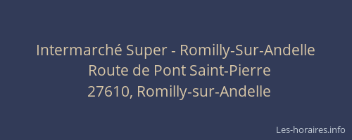 Intermarch&eacute; Super - Romilly-Sur-Andelle