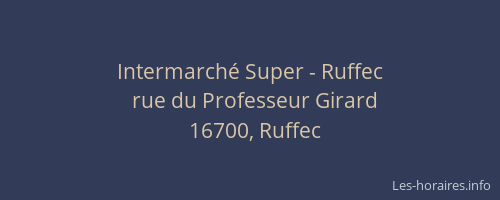 Intermarch&eacute; Super - Ruffec