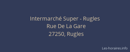 Intermarch&eacute; Super - Rugles