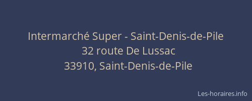 Intermarch&eacute; Super - Saint-Denis-de-Pile