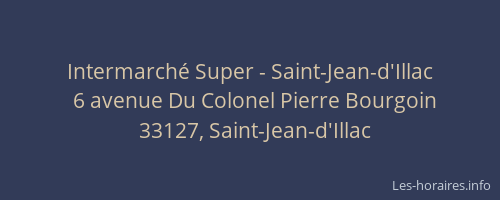 Intermarch&eacute; Super - Saint-Jean-d'Illac