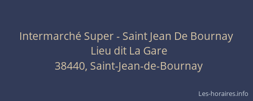 Intermarché Super - Saint Jean De Bournay