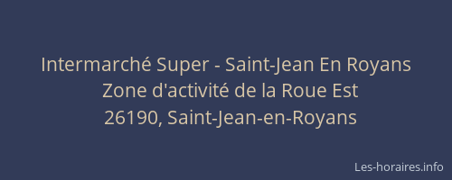 Intermarch&eacute; Super - Saint-Jean En Royans