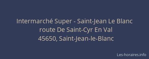 Intermarché Super - Saint-Jean Le Blanc