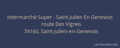 Intermarch&eacute; Super - Saint-Julien En Genevois
