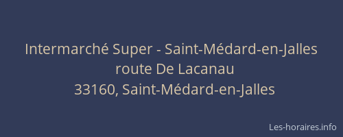 Intermarch&eacute; Super - Saint-M&eacute;dard-en-Jalles