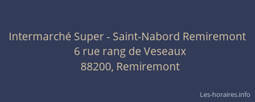 Intermarch&eacute; Super - Saint-Nabord Remiremont