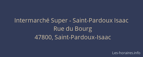 Intermarch&eacute; Super - Saint-Pardoux Isaac