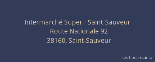 Intermarch&eacute; Super - Saint-Sauveur