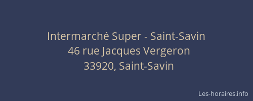 Intermarch&eacute; Super - Saint-Savin