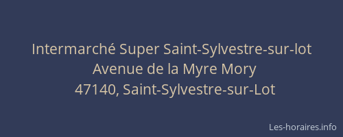 Intermarch&eacute; Super Saint-Sylvestre-sur-lot