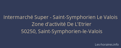Intermarché Super - Saint-Symphorien Le Valois