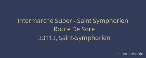 Intermarch&eacute; Super - Saint Symphorien
