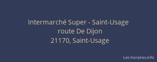 Intermarch&eacute; Super - Saint-Usage