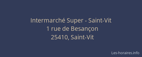Intermarch&eacute; Super - Saint-Vit