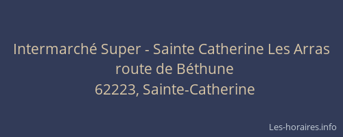 Intermarché Super - Sainte Catherine Les Arras
