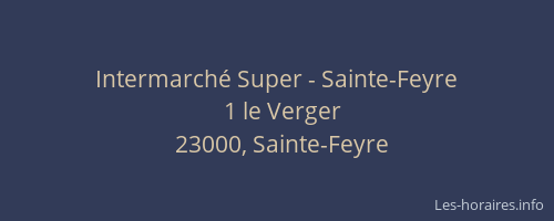 Intermarché Super - Sainte-Feyre