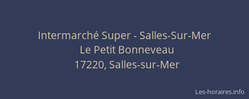Intermarch&eacute; Super - Salles-Sur-Mer
