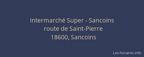Intermarch&eacute; Super - Sancoins