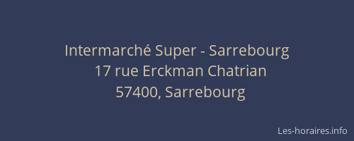 Intermarch&eacute; Super - Sarrebourg