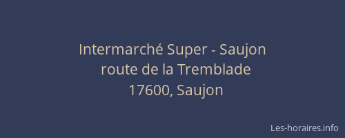 Intermarché Super - Saujon