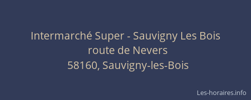 Intermarché Super - Sauvigny Les Bois