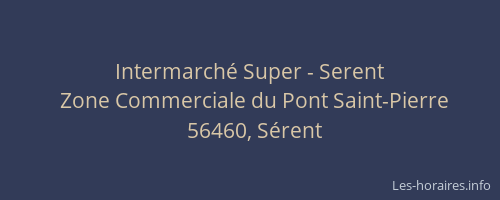 Intermarch&eacute; Super - Serent