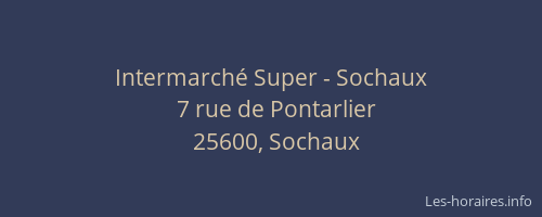 Intermarch&eacute; Super - Sochaux