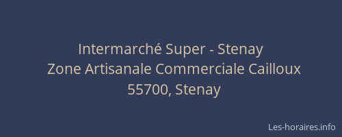 Intermarch&eacute; Super - Stenay