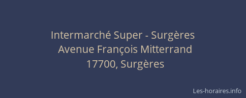 Intermarch&eacute; Super - Surg&egrave;res