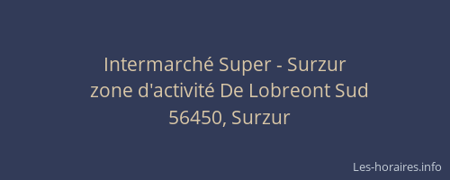 Intermarch&eacute; Super - Surzur