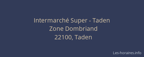 Intermarch&eacute; Super - Taden