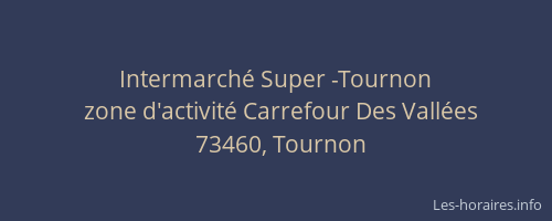 Intermarch&eacute; Super -Tournon