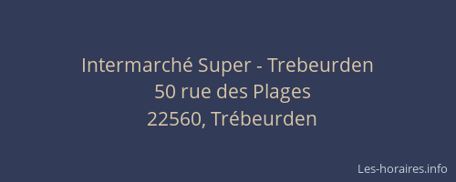 Intermarch&eacute; Super - Trebeurden