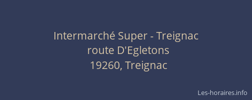Intermarch&eacute; Super - Treignac