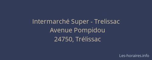 Intermarché Super - Trelissac
