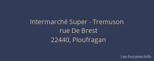 Intermarch&eacute; Super - Tremuson