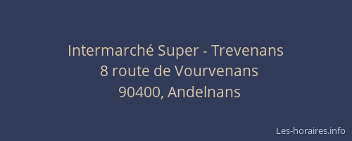 Intermarché Super - Trevenans
