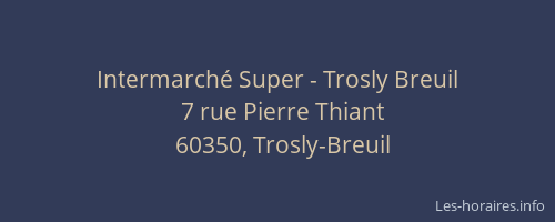 Intermarch&eacute; Super - Trosly Breuil