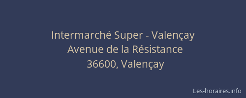 Intermarch&eacute; Super - Valen&ccedil;ay