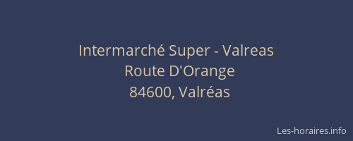 Intermarché Super - Valreas