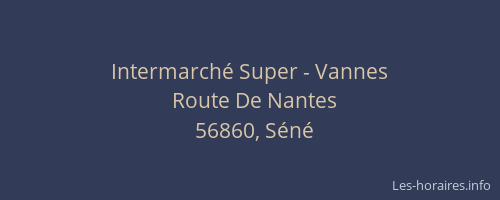 Intermarché Super - Vannes