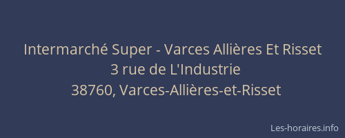 Intermarch&eacute; Super - Varces Alli&egrave;res Et Risset