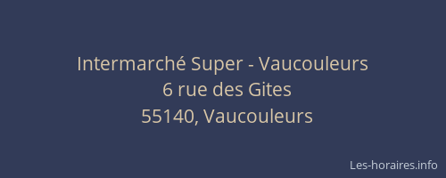 Intermarch&eacute; Super - Vaucouleurs
