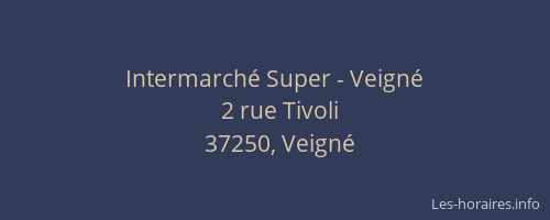 Intermarch&eacute; Super - Veign&eacute;